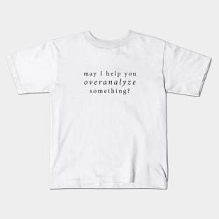 Overanalyze Kids T-Shirt